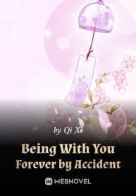 Being With You Forever by Accident